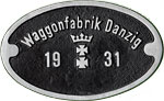 Hersteller-Schild Waggon-Fabrik Danzig